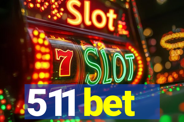 511 bet